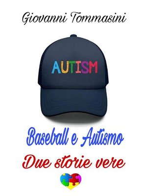 cover image of Baseball & Autismo. Due storie vere.